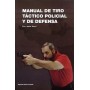 MANUAL TIRO TACTICO POLICIAL Y DEFENSA